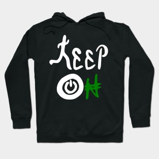 keep on Hoodie